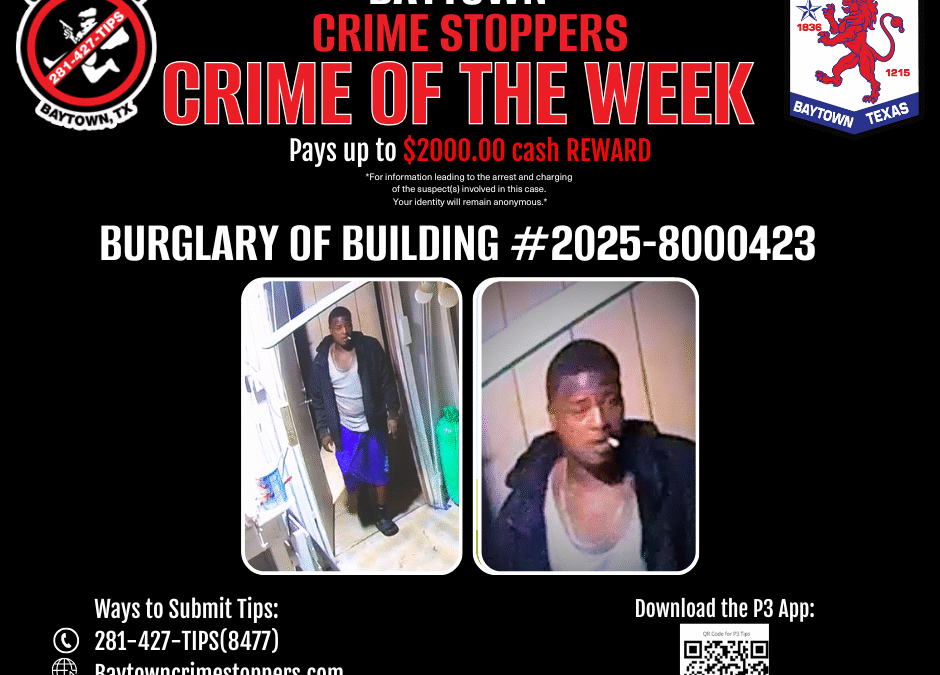 “Crime of the Week” – Burglary of a Building – Case #2025-8000423