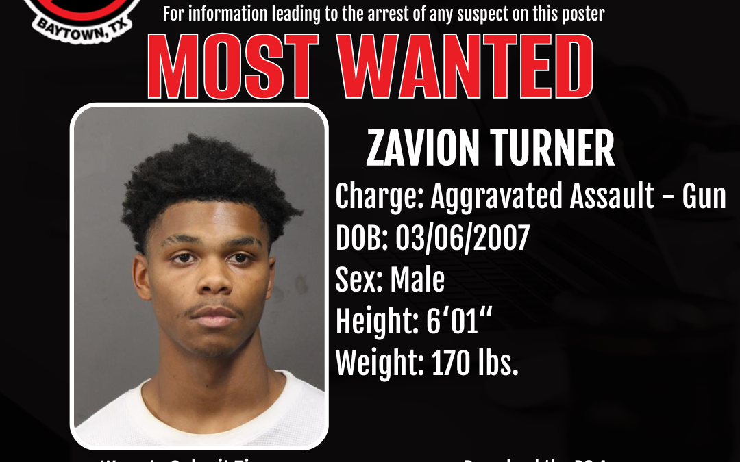Baytown’s Most Wanted – Zavion Turner