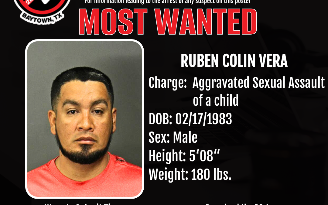 Baytown’s Most Wanted – Ruben Colin Vera
