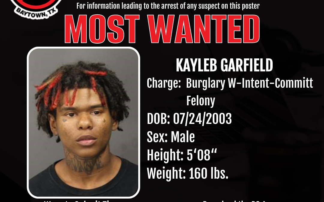 Baytown Crime Stoppers will pay a fast $500.00 cash reward for information leading to the arrest of the following wanted subject:
